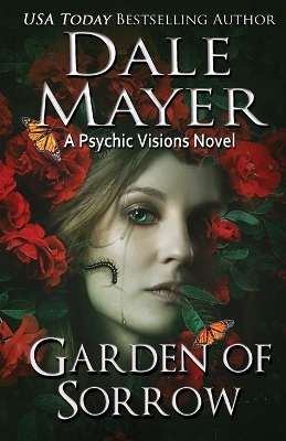 Garden of Sorrow: A Psychic Visions Novel book