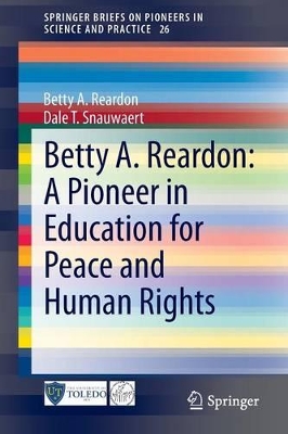 Betty A. Reardon: A Pioneer in Education for Peace and Human Rights book