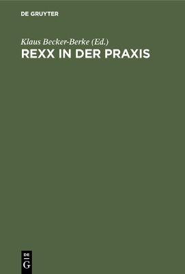 REXX in Der PRAXIS by Klaus Becker-Berke