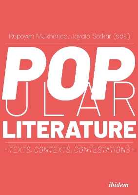 Popular Literature: Texts, Contexts, Contestations book