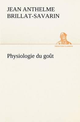 Physiologie du goût book