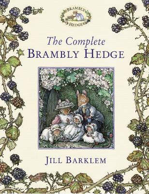 Complete Brambly Hedge by Jill Barklem