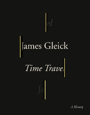 Time Travel by James Gleick