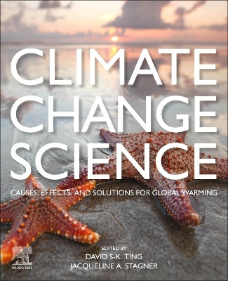 Climate Change Science: Causes, Effects and Solutions for Global Warming book