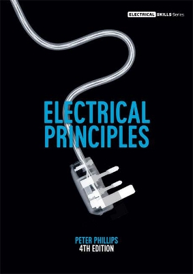 Electrical Principles by P. Phillips
