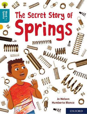 Oxford Reading Tree Word Sparks: Level 9: The Secret Story of Springs book