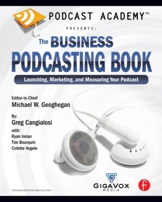 Podcast Academy: The Business Podcasting Book book