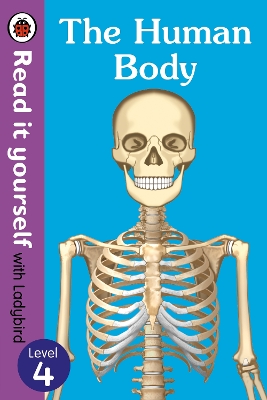 Human Body - Read It Yourself with Ladybird Level 4 book