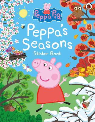 Peppa Pig: Peppa's Seasons Sticker Book book