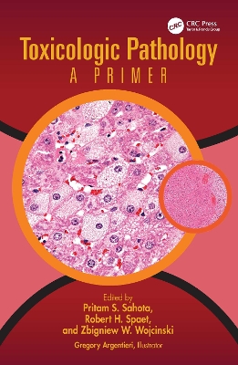 Toxicologic Pathology: A Primer book