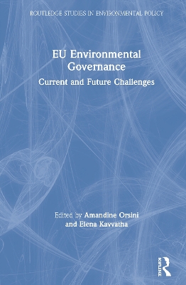 EU Environmental Governance: Current and Future Challenges book