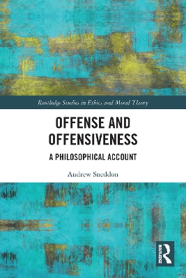 Offense and Offensiveness: A Philosophical Account book