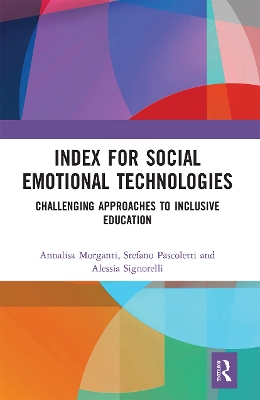Index for Social Emotional Technologies: Challenging Approaches to Inclusive Education by Annalisa Morganti
