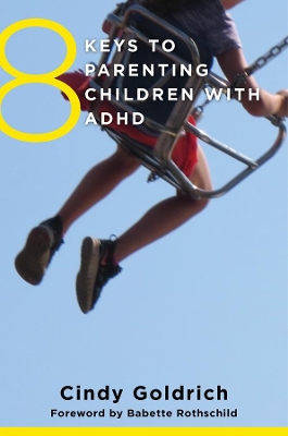 8 Keys to Parenting Children with ADHD book