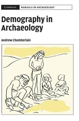 Demography in Archaeology by Andrew T. Chamberlain