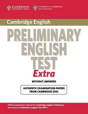 Cambridge Preliminary English Test Extra Student's Book book