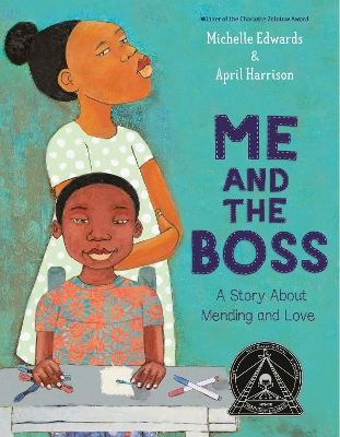 Me and the Boss: A Story About Mending and Love by Michelle Edwards