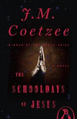 The Schooldays of Jesus by J. M. Coetzee