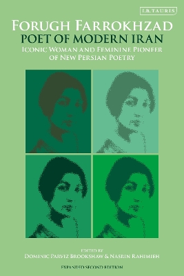Forugh Farrokhzad, Poet of Modern Iran: Iconic Woman and Feminine Pioneer of New Persian Poetry book