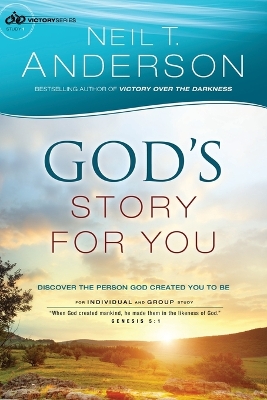 God`s Story for You – Discover the Person God Created You to Be book