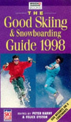 The Good Skiing and Snowboarding Guide: 1998 book