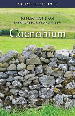 Coenobium: Reflections on Monastic Community book