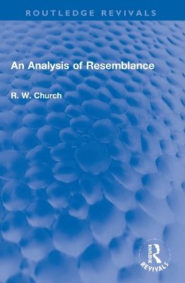 An Analysis of Resemblance by Ralph W. Church dec'd