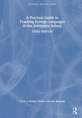 A Practical Guide to Teaching Foreign Languages in the Secondary School book