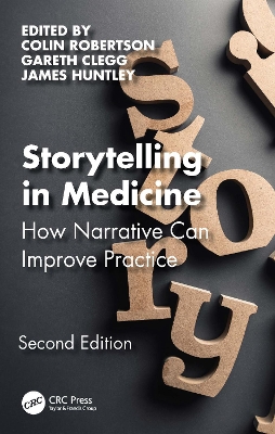 Storytelling in Medicine: How narrative can improve practice by Colin Robertson