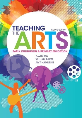 Teaching the Arts by David Roy