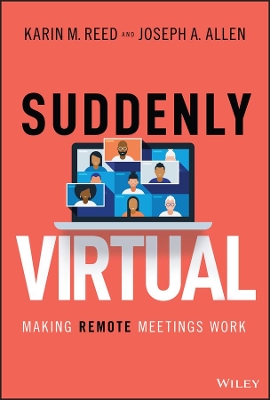 Suddenly Virtual: Making Remote Meetings Work book