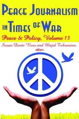 Peace Journalism in Times of War by Majid Tehranian