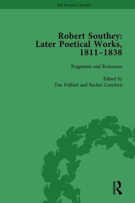 Robert Southey: Later Poetical Works, 1811-1838 by Tim Fulford