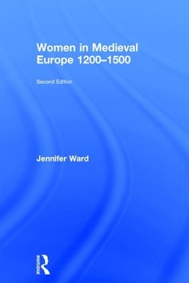 Women in Medieval Europe 1200-1500 book