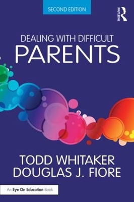 Dealing with Difficult Parents book