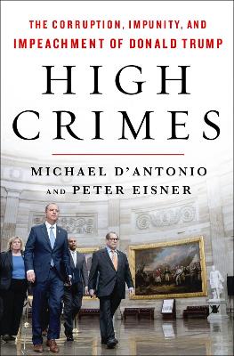 High Crimes: The Inside Story of the Trump Impeachment book