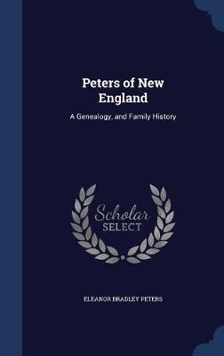 Peters of New England by Eleanor Bradley Peters
