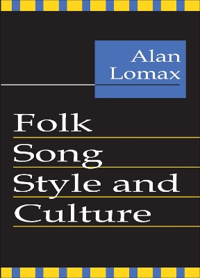 Folk Song Style and Culture by Alan Lomax