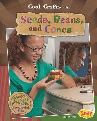 Cool Crafts with Seeds, Beans, and Cones book