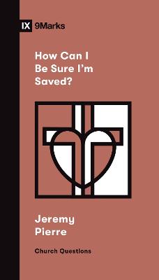 How Can I Be Sure I'm Saved? book