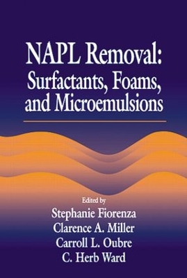 NAPL Removal Surfactants, Foams, and Microemulsions book