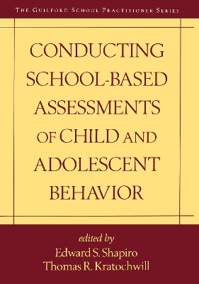 Conducting School-Based Assessments of Child and Adolescent Behavior book