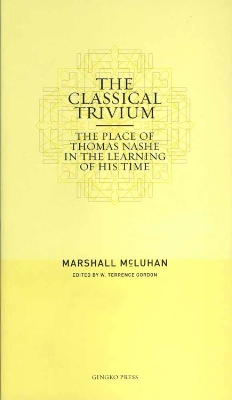 Mcluhan - Classical Trivium, The (hc) book