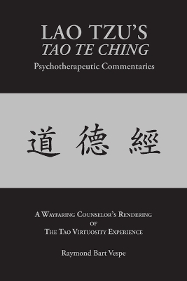 Lao Tzu's Tao Te Ching Psychotherapeutic Commentaries book