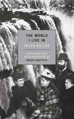 World I Live In by Helen Keller