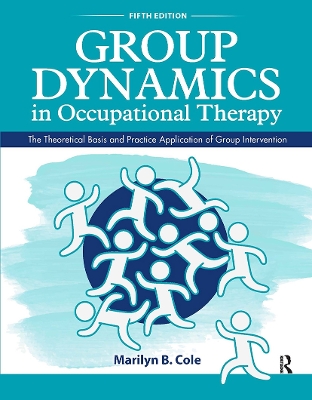 Group Dynamics in Occupational Therapy book