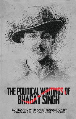 The Political Writings of Bhagat Singh book