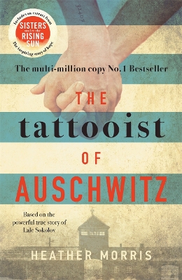 Tattooist of Auschwitz by Heather Morris