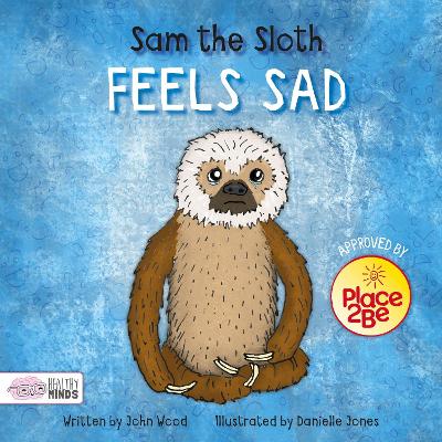 Sam the Sloth Feels Sad book