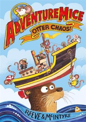 Adventuremice: Otter Chaos book